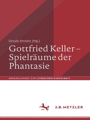 cover image of Gottfried Keller – Spielräume der Phantasie